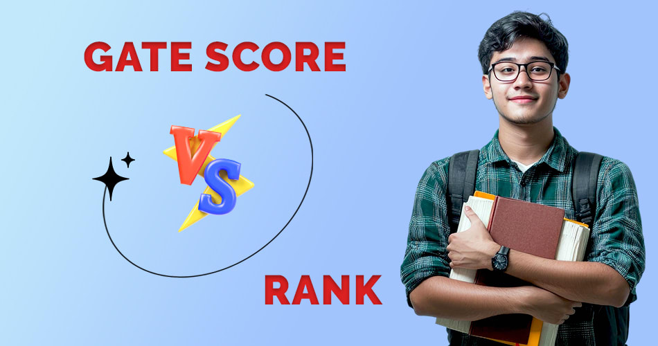 GATE score vs rank: What’s the difference and why it matters for admissions